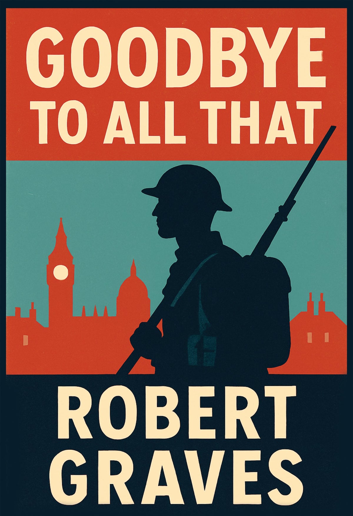 A soldier in full battle gear from the First World War stands silhouetted before the London skyline, his bayonet at the ready.
