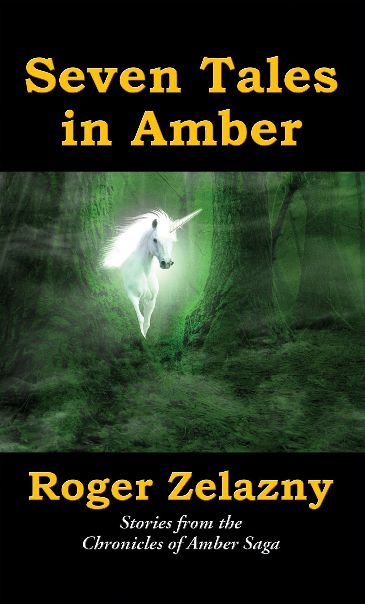 Book cover featuring an ethereal white unicorn emerging from a verdant, mist-laden forest, framed by ancient emerald trees.