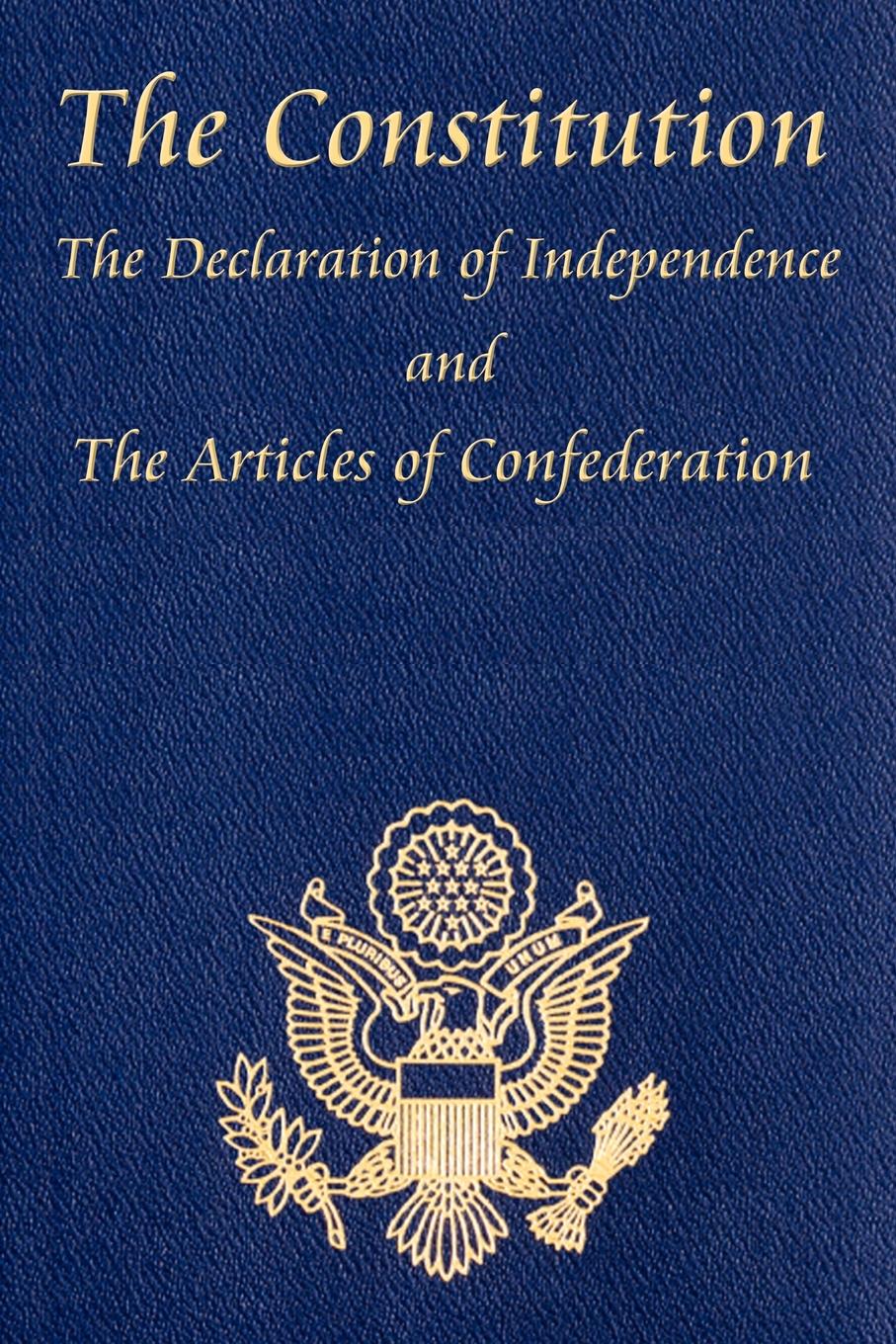 Cover art for The US Constitution, The Declaration of Independence, and The Articles of Confederation.